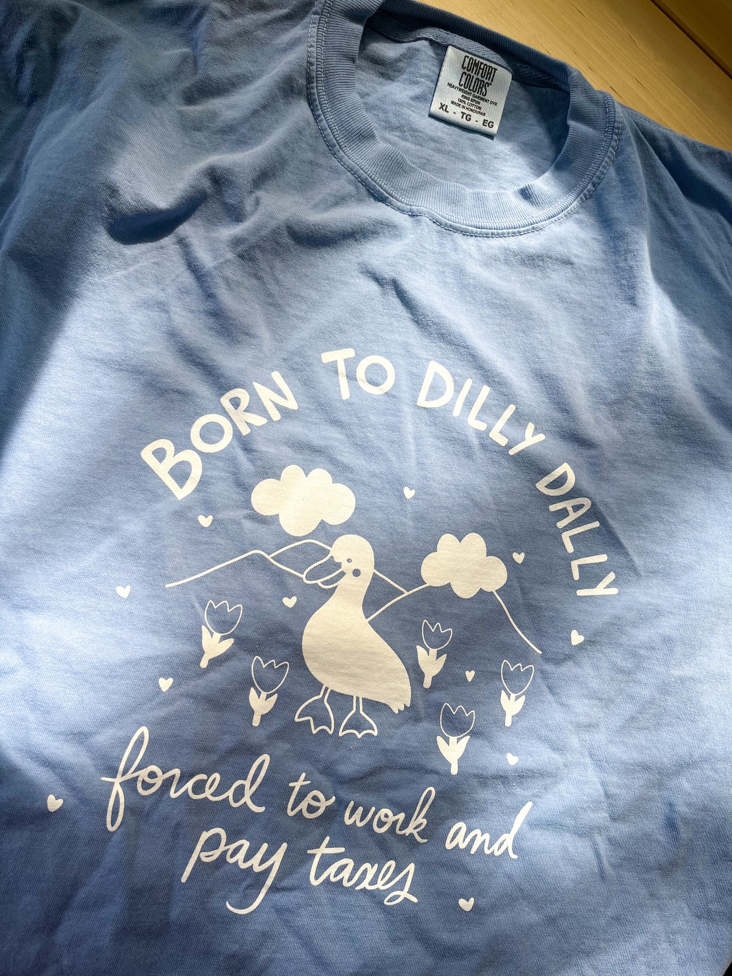 Dilly Dally T Shirt